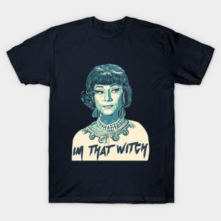 im that witch T-Shirt